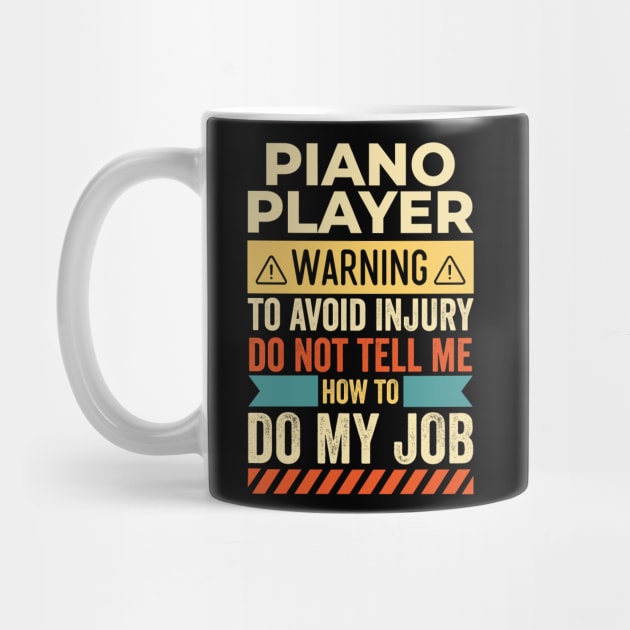 Piano Player Warning by Stay Weird